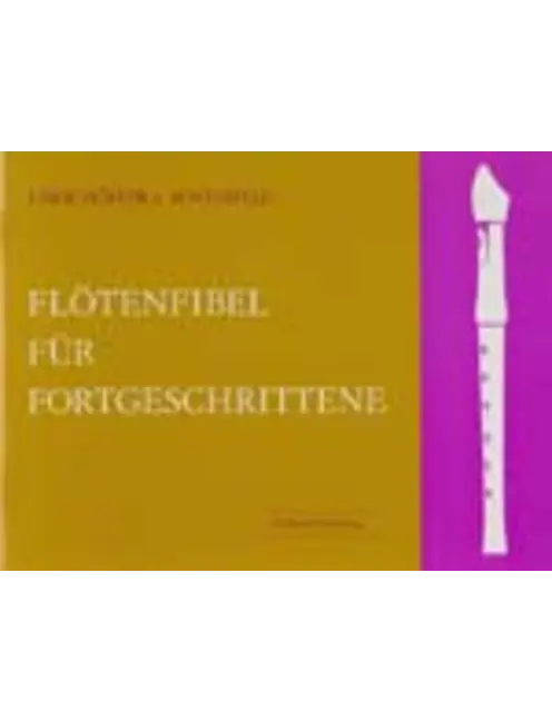 Flötenfibel für Fortgeschrittene